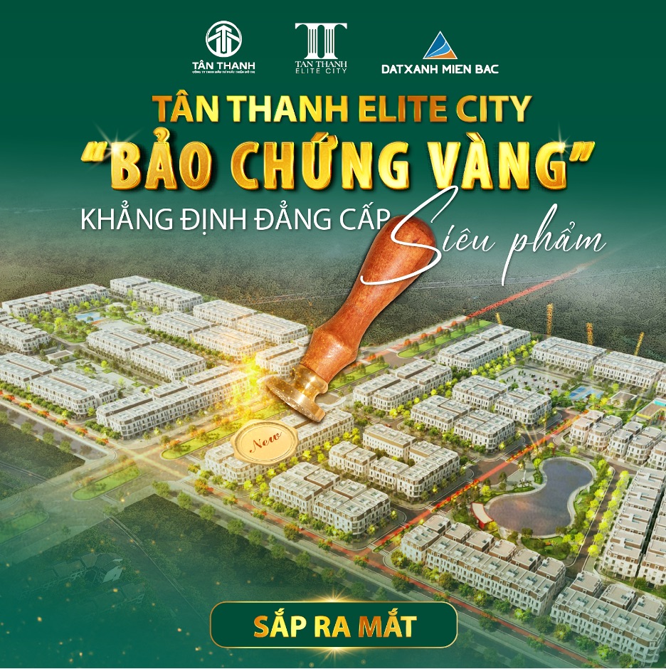 Sắp ra mắt khu đô thị Tân Thanh Elite City tại cửa ngõ phía Nam Hà Nội